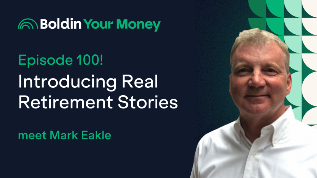 Podcast 100! Introducing Real Retirement Stories: Meet Mark Eakle